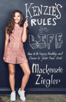 Mackenzie Ziegler - Kenzie's Rules For Life artwork