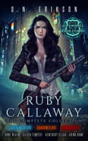 D.N. Erikson - Ruby Callaway: The Complete Collection artwork