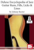 Johnny Rector - Deluxe Encyclopedia of Jazz Guitar Runs, Fills, Licks & Lines artwork