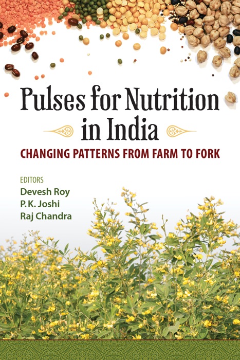 Pulses for nutrition in India: Changing patterns from farm to fork
