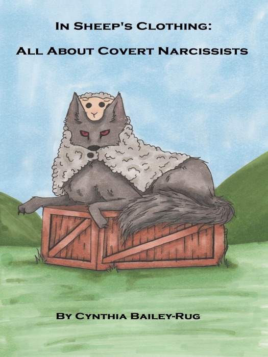 In Sheep's Clothing: All About Covert Narcissists