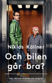 Och bilen går bra? - Niklas Källner