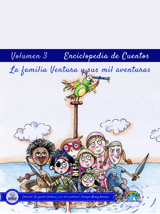 Enciclopedia de cuentos: La familia Ventura y sus mil aventuras: Volumen III