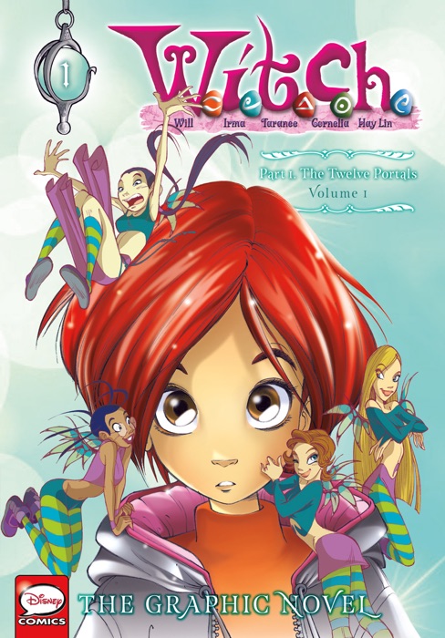 W.I.T.C.H.: The Graphic Novel, Part I. The Twelve Portals, Vol. 1