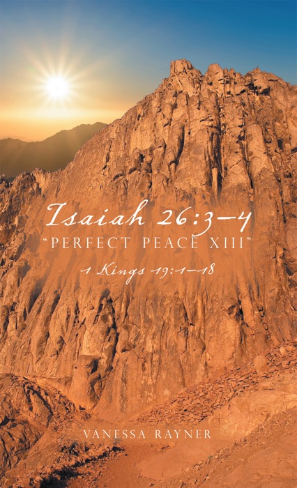 Isaiah 26:3–4 “Perfect Peace Xiii”