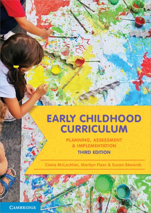 Early Childhood Curriculum: Third Edition