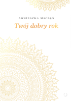 Agnieszka Maciąg - Twój dobry rok artwork