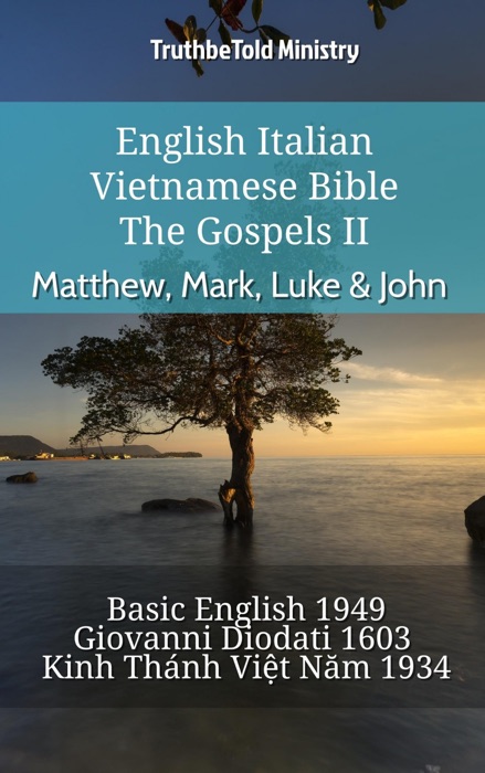 English Italian Vietnamese Bible - The Gospels II - Matthew, Mark, Luke & John