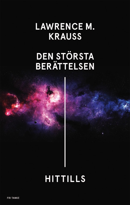 Den största berättelsen hittills