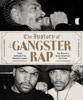 Soren Baker & Xzibit - The History of Gangster Rap artwork