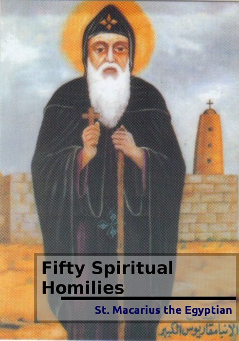 Fifty Spiritual Homilies