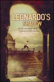 Leonardo's Shadow - Christopher Grey
