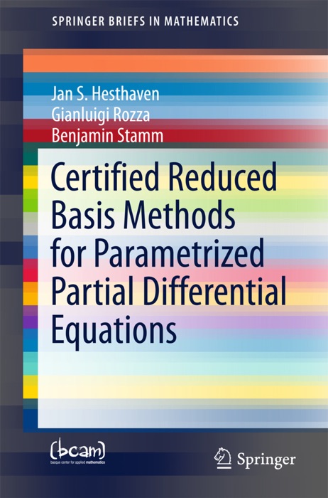 Certified Reduced Basis Methods for Parametrized Partial Differential Equations