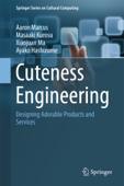 Cuteness Engineering - Aaron Marcus, Masaaki Kurosu, Xiaojuan Ma & Ayako Hashizume