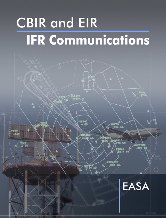 EASA CBIR and EIR IFR Communications