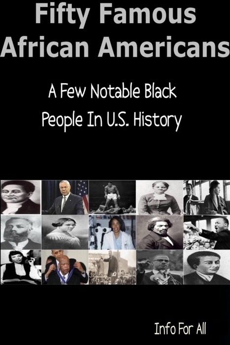 Fifty Famous African Americans - A Few Notable Black People In U.S. History