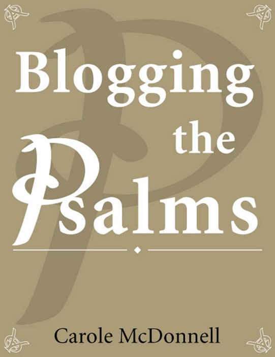 Blogging the Psalms