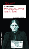 Die Engelmacherin von St. Pauli - Kathrin Hanke