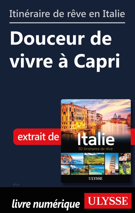 Itinéraire de rêve en Italie - Douceur de vivre à Capri