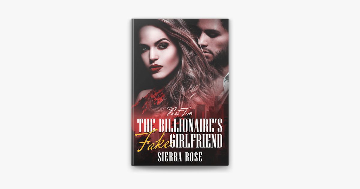 ‎the Billionaires Fake Girlfriend On Apple Books 