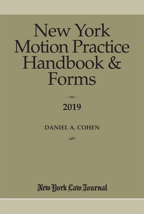 New York Motion Practice Handbook & Forms 2019