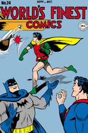 World's Finest Comics (1941-1986) #24 - Jack Farr, Jack Schiff, Ira Yarbrough, William White, John Daly, Win Mortimer, Louis Cazeneuve & Steve Brodie by  Jack Farr, Jack Schiff, Ira Yarbrough, William White, John Daly, Win Mortimer, Louis Cazeneuve & Steve Brodie PDF Download