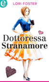 Dottoressa Stranamore (eLit) - Lori Foster