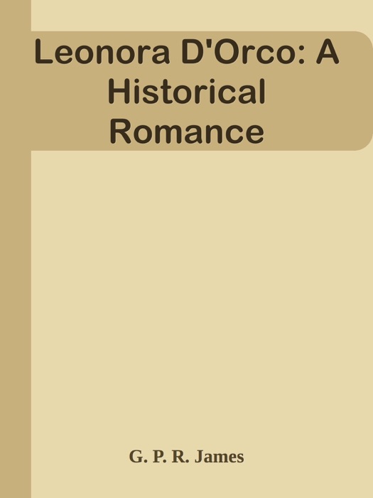 Leonora D'Orco: A Historical Romance