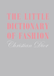 Little Dictionary of Fashion, The