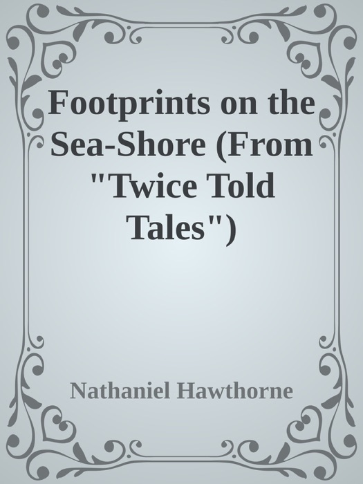 Footprints on the Sea-Shore (From 