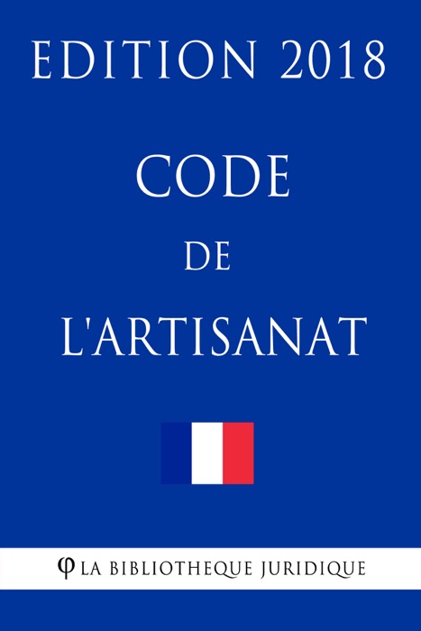 Code de l'artisanat - Edition 2018