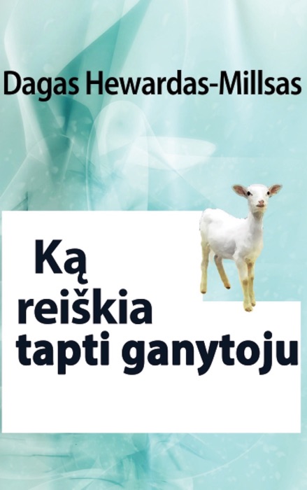 Ką reiškia tapti ganytoju