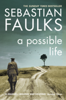 Sebastian Faulks - A Possible Life artwork