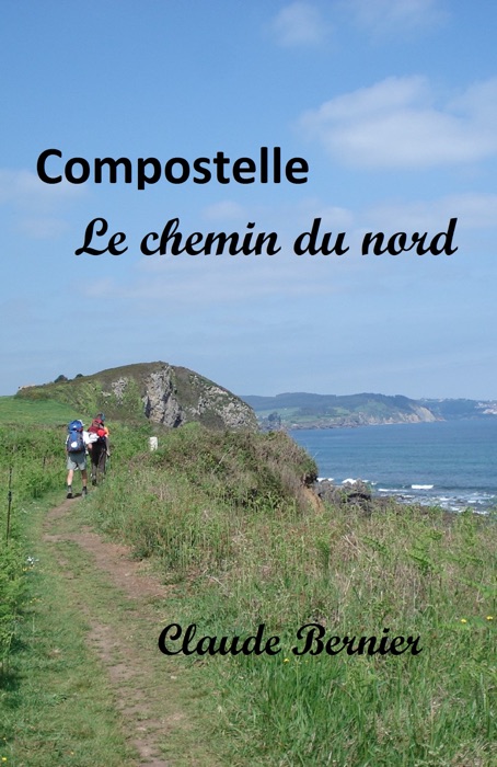 Compostelle - Le chemin du nord