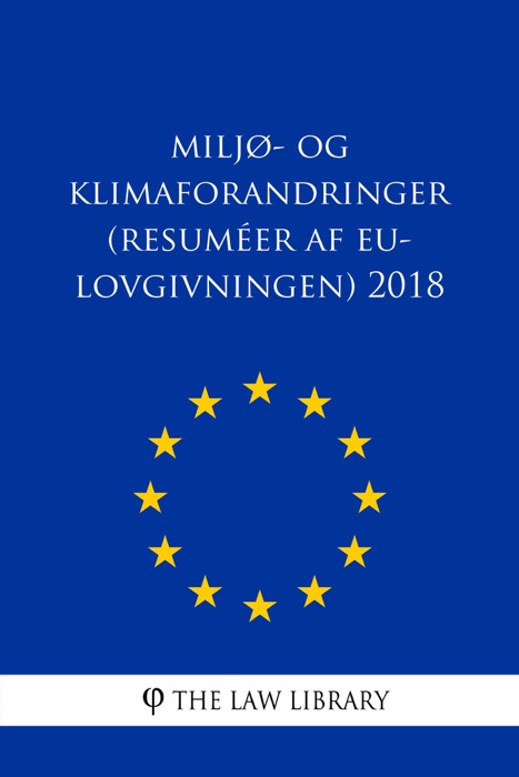 Miljø- og klimaforandringer (Resuméer af EU-lovgivningen) 2018