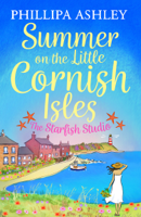 Phillipa Ashley - Summer on the Little Cornish Isles: The Starfish Studio artwork