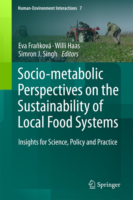 Socio-Metabolic Perspectives on the Sustainability of Local Food Systems