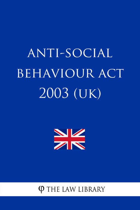 Anti-social Behaviour Act 2003 (UK)
