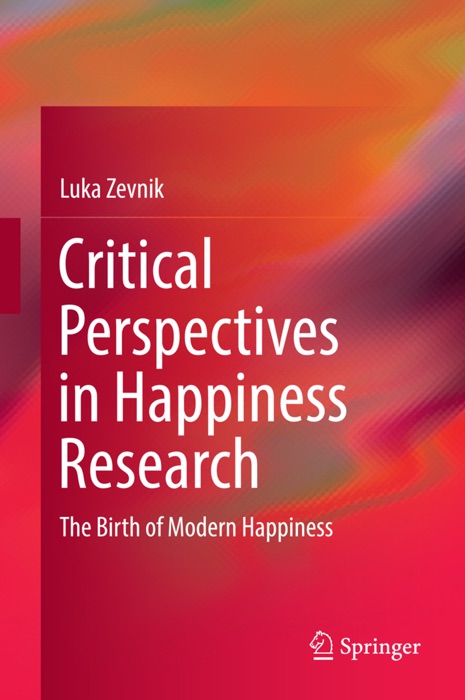 Critical Perspectives in Happiness Research