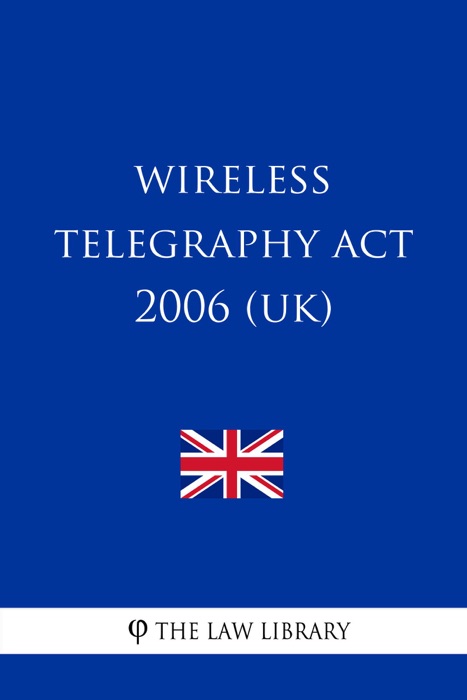 Wireless Telegraphy Act 2006 (UK)