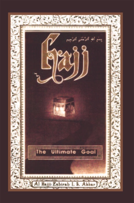Hajj: the Ultimate Goal