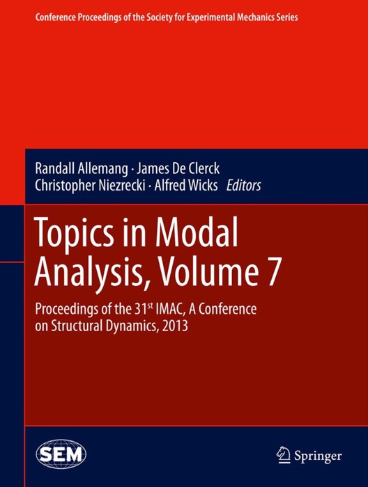 Topics in Modal Analysis, Volume 7