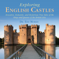 Dr. Edd Morris - Exploring English Castles artwork