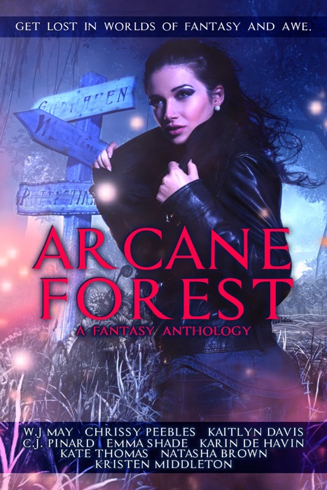 Arcane Forest: A Fantasy Anthology