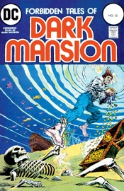 Forbidden Tales of Dark Mansion (1972-) #12 - John Albano, S. Mayer, John Jacobson, Bill Draut, Alex Niño & Mike Sekowsky by  John Albano, S. Mayer, John Jacobson, Bill Draut, Alex Niño & Mike Sekowsky PDF Download
