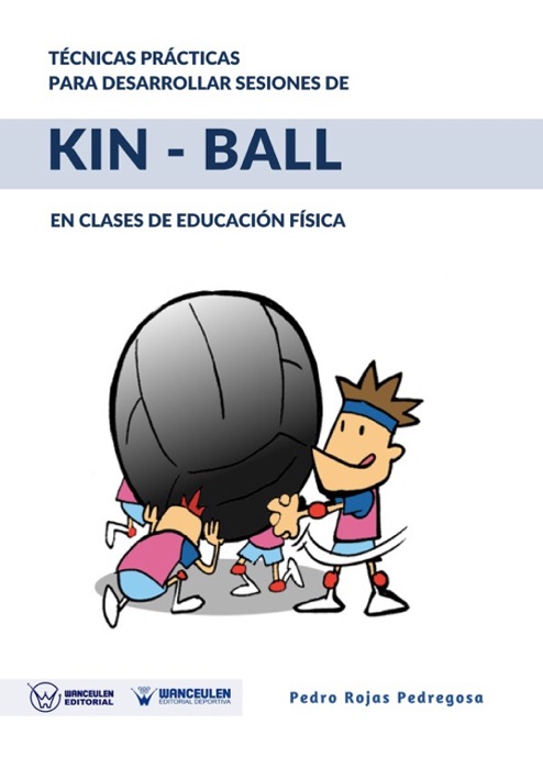 Técnicas prácticas para desarrollar sesiones de Kin-Ball en clases de educación física
