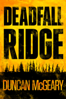 Duncan McGeary - Deadfall Ridge artwork