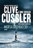 Morsa di ghiaccio - Clive Cussler & Dirk Cussler