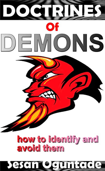 Doctrines of Demons: How To Identify And Avoid Them