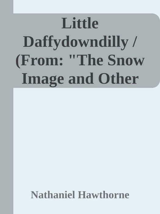 Little Daffydowndilly / (From: